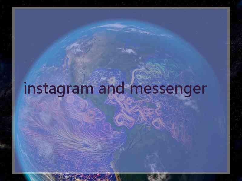 instagram and messenger