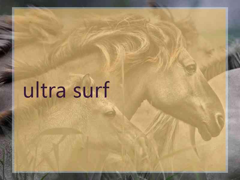 ultra surf