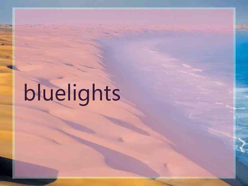 bluelights